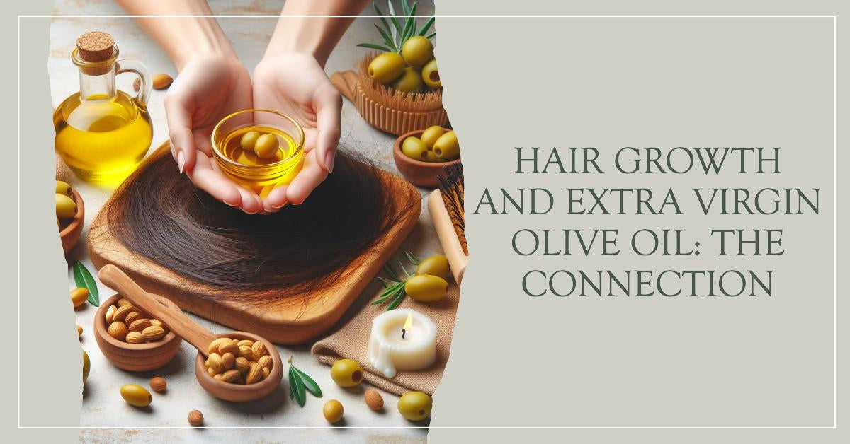 Does Extra Virgin Olive Oil Help Hair Growth? Ayvaco